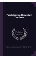 Psychology; An Elementary Text-Book