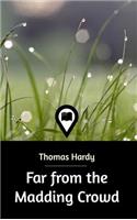 Far from the Madding Crowd