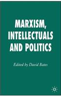 Marxism, Intellectuals and Politics