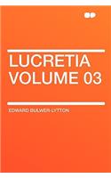 Lucretia Volume 03