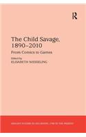 Child Savage, 1890-2010