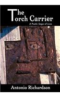 The Torch Carrier (a Poetic Saga of Love)