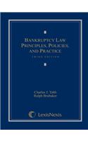 Bankruptcy Law: Principles, Policies, and Practice