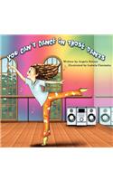 You Can't Dance in Those Pants: (English)