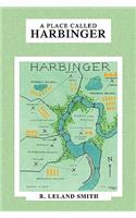 A Place Called Harbinger