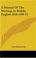 A Manual of the Writings in Middle English 1050-1400 V1