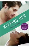 Keeping Her