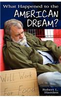 What Happened to the American Dream?