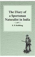 Diary of a Sportsman Naturalist in India