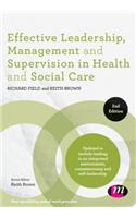 Effective Leadership, Management and Supervision in Health and Social Care