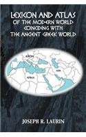 Lexicon and Atlas of the Modern World Coinciding with the Ancient Greek World