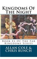 Kingdoms Of The Night