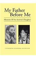My Father Before Me: Memoirs Of An Activist's Daughter(English)
