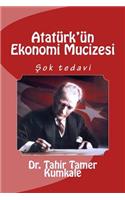 Ataturk'un Ekonomi Mucizesi