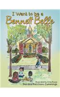 I Want to be a Bennett Belle