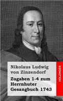 Zugaben 1-4 zum Herrnhuter Gesangbuch 1743