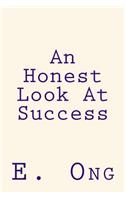 An Honest Look At Success