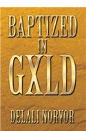 Baptized in Gxld: (English)