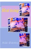 Bird being