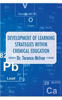 Development of Learning Strategies Within Chemical Education