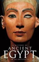 A History of Ancient Egypt in 20 Artefacts