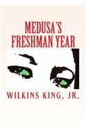 Medusa's Freshman Year