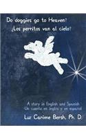 Do doggies go to Heaven? ¿Los perritos van al cielo?