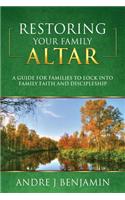 Restoring Your Family Altar