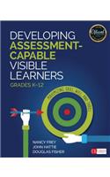 Developing Assessment-Capable Visible Learners, Grades K-12: Maximizing Skill, Will, and Thrill(Corwin Literacy)