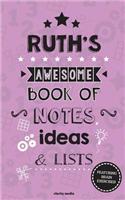 Ruth's Awesome Book Of Notes, Lists & Ideas: Featuring brain exercises!