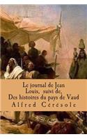 Le journal de Jean Louis, suivi de, Des histoires du pays de Vaud