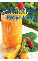 My Smoothie Recipe Journal: Blank Recipe Book