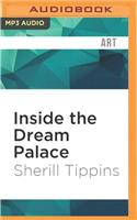 Inside the Dream Palace