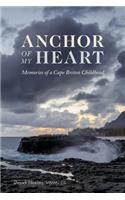 Anchor of My Heart: Memories of a Cape Breton Childhood