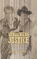 Gunslinging Justice