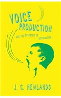 Voice Production and the Phonetics of Declamation