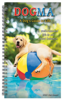 2026 Dogma: A Dog's Guide to Life -- Ron Schmidt Classic Engagement Planner
