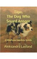 Tiyo, The Dog Who Saved Ansgar