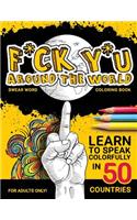 F*ck Y*u Around the World