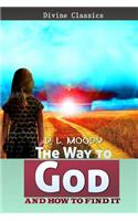 The Way to God and How to Find it