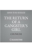 The Return of a Gangster's Girl