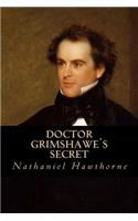Doctor Grimshawe´s Secret: (English)