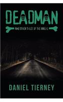 Deadman and Other Tales of the Irreal