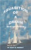 Aquasition of a Dream