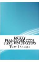 Entity Framework Code First: For Starters