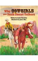 Why Cowgirls Are Such Sweet Talkers