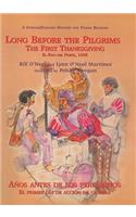 Long Before the Pilgrims/Anos Antes de Los Peregrinos