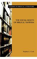 Social Roots of Biblical Yahwism