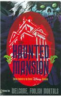 Haunted Mansion Volume 1: Welcome Foolish Mortal