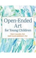 Open-Ended Art for Young Children